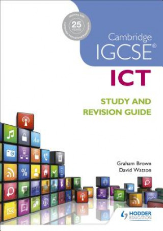 Kniha Cambridge IGCSE ICT Study and Revision Guide Graham Brown