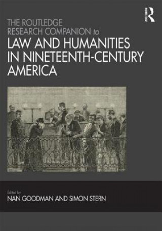 Knjiga Routledge Research Companion to Law and Humanities in Nineteenth-Century America GOODMAN