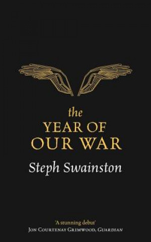 Kniha Year of Our War Steph Swainston