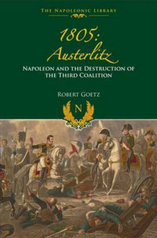 Könyv 1805 Austerlitz Robert Goetz