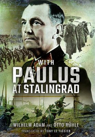 Könyv With Paulus at Stalingrad WILHELM ADAM