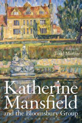 Knjiga Katherine Mansfield and the Bloomsbury Group 