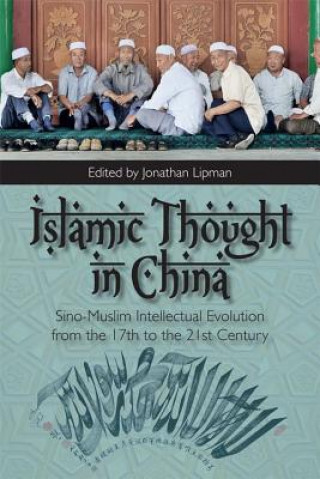 Kniha Islamic Thought in China LIPMAN  JONATHAN