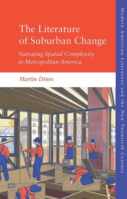 Kniha Literature of Suburban Change DINES  MARTIN