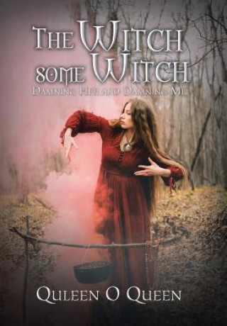 Książka Witch Some Witch QULEEN O QUEEN