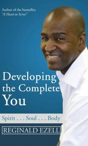 Carte Developing the Complete You REGINALD EZELL