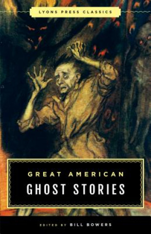 Kniha Great American Ghost Stories Bill Bowers