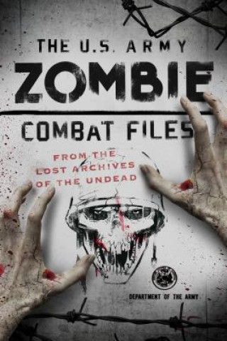 Carte U.S. Army Zombie Combat Files Department of the Army