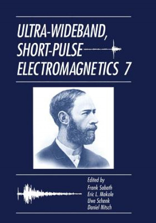 Kniha Ultra-Wideband, Short-Pulse Electromagnetics 7 Eric L. Mokole