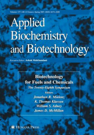 Könyv Biotechnology for Fuels and Chemicals William S. Adney