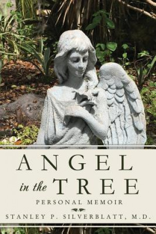 Könyv Angel in the Tree STANLEY P. SIL M.D.
