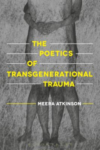 Kniha Poetics of Transgenerational Trauma Atkinson