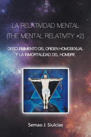 Knjiga Relatividad Mental (The Mental Relativity #2) SEMAO J. SIULCIAS