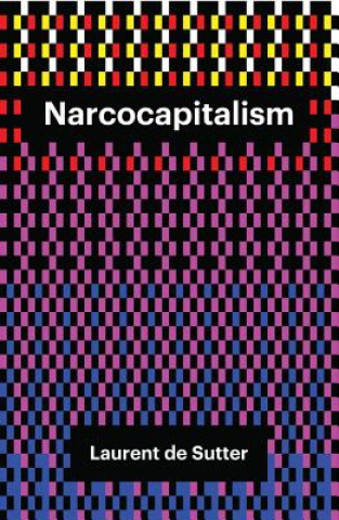 Buch Narcocapitalism Laurent de Sutter