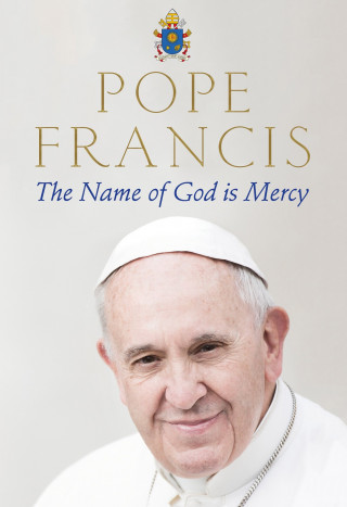 Kniha The Name of God is Mercy Pope Francis