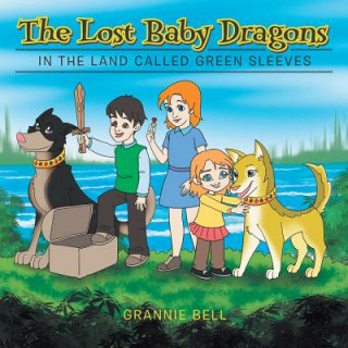 Βιβλίο Lost Baby Dragons GRANNIE BELL