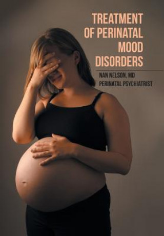 Kniha Treatment of Perinatal Mood Disorders MD NAN NELSON