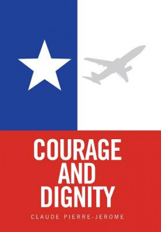Buch Courage and Dignity CLAUD PIERRE-JEROME