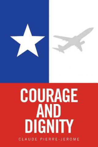 Buch Courage and Dignity CLAUD PIERRE-JEROME