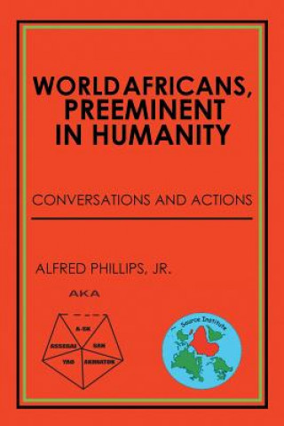 Carte World Africans, Preeminent in Humanity JR. ALFRED PHILLIPS