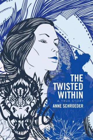 Book Twisted Within ANNE SCHROEDER