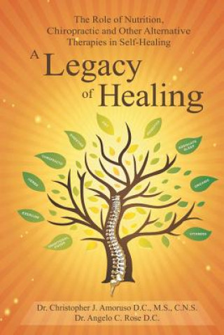 Książka Legacy of Healing DR.ANGELO ROSE