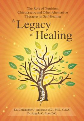 Carte Legacy of Healing DR.ANGELO ROSE
