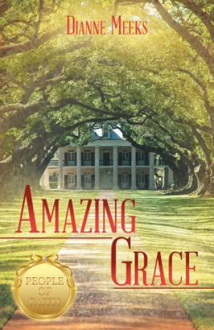 Livre Amazing Grace DIANNE MEEKS