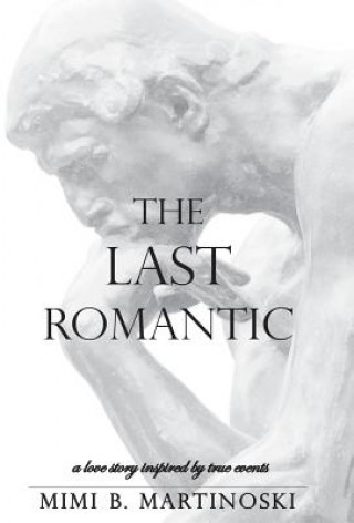 Kniha Last Romantic MIMI B. MARTINOSKI