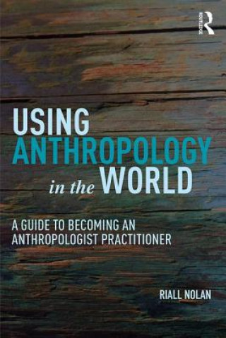 Buch Using Anthropology in the World NOLAN