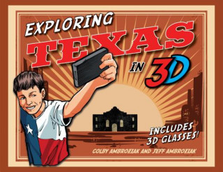 Książka Exploring Texas in 3D Colby Ambroziak