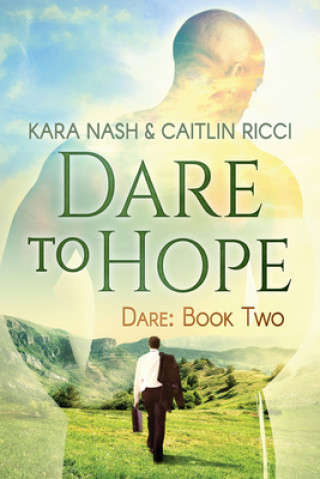 Libro Dare to Hope KARA NASH