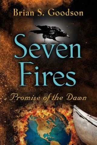 Knjiga Seven Fires BRIAN S. GOODSON