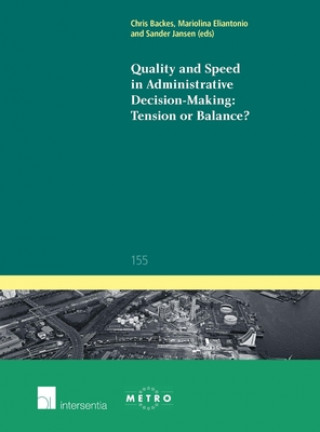 Книга Quality and Speed in Administrative Decision-making: Tension or Balance? Chris Backes