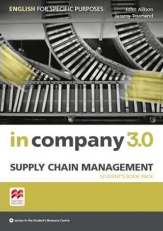 Kniha In Company 3.0 ESP Supply Chain Management Student's Pack John Allison