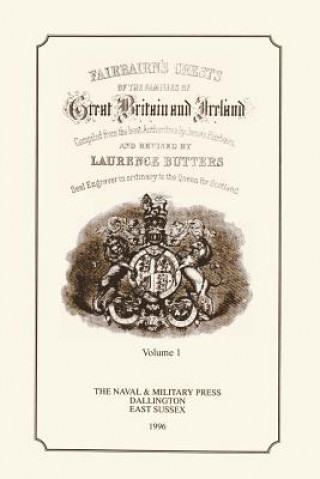 Knjiga FAIR-BAIRN'S CRESTS OF GREAT BRITAIN AND IRELAND Volume One James Fair-Bairn