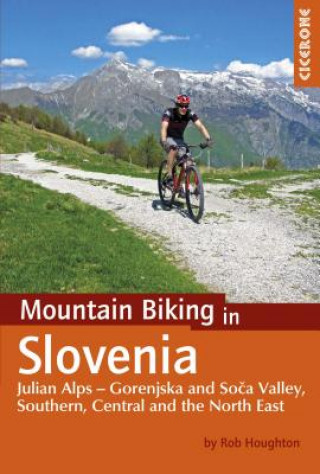 Книга Mountain Biking in Slovenia Robert Houghton