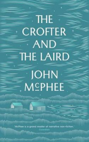 Kniha Crofter And The Laird John McPhee