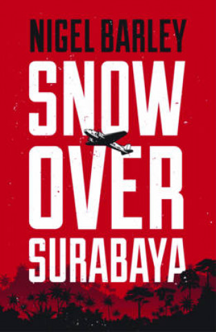 Buch Snow over Surabaya Nigel Barley