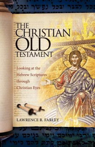 Kniha Christian Old Testament LAWRENCE R FARLEY