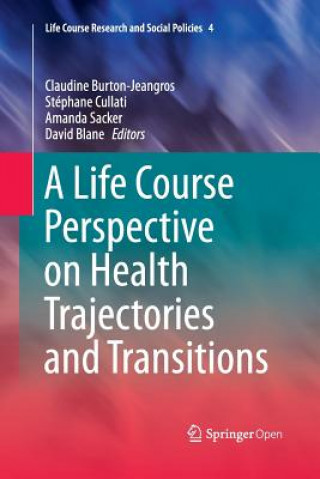 Książka Life Course Perspective on Health Trajectories and Transitions CLA BURTON-JEANGROS