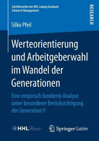 Książka Werteorientierung Und Arbeitgeberwahl Im Wandel Der Generationen Silko Pfeil