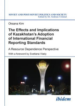 Kniha Effects and Implications of Kazakhstan`s Ado - A Resource Dependence Perspective Oksana Kim