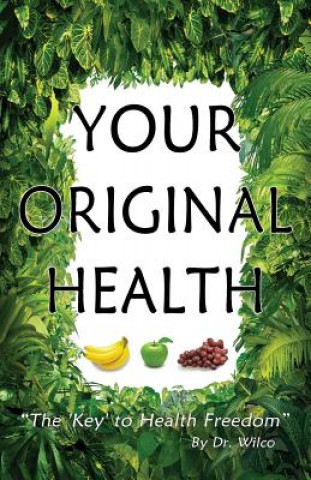 Carte Your Original Health DR. WILCO HERMANS