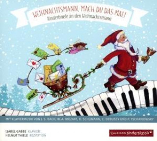 Audio Weihnachtsmann,mach du das mal! Isabel/Thiele Gabbe