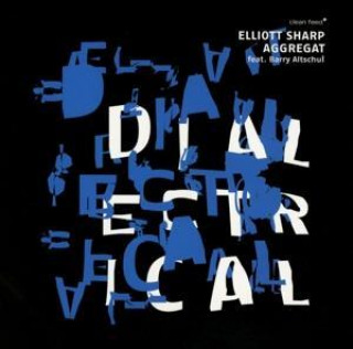 Audio Dialectrical Elliott/Altschul Sharp