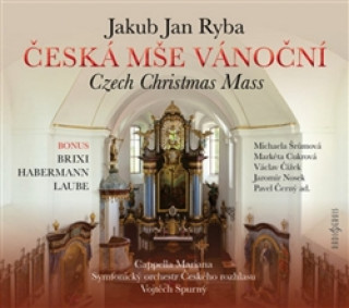 Audio Česká mše vánoční Jakub Jan Ryba