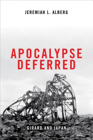 Kniha Apocalypse Deferred Jeremiah L. Alberg