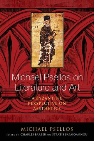 Book Michael Psellos on Literature and Art Michael Psellos