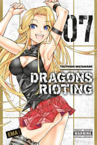 Carte Dragons Rioting, Vol. 7 Tsuyoshi Watanabe